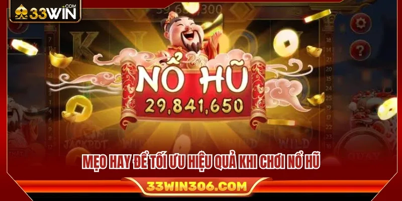 Bí quyết tham gia Nổ hũ hợp lý dành cho người mới bắt đầu 