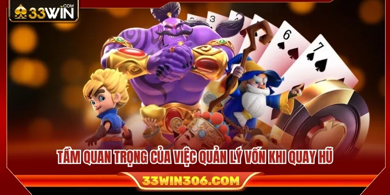 Vì sao kiểm soát nguồn vốn là yếu tố quan trọng khi quay hũ?